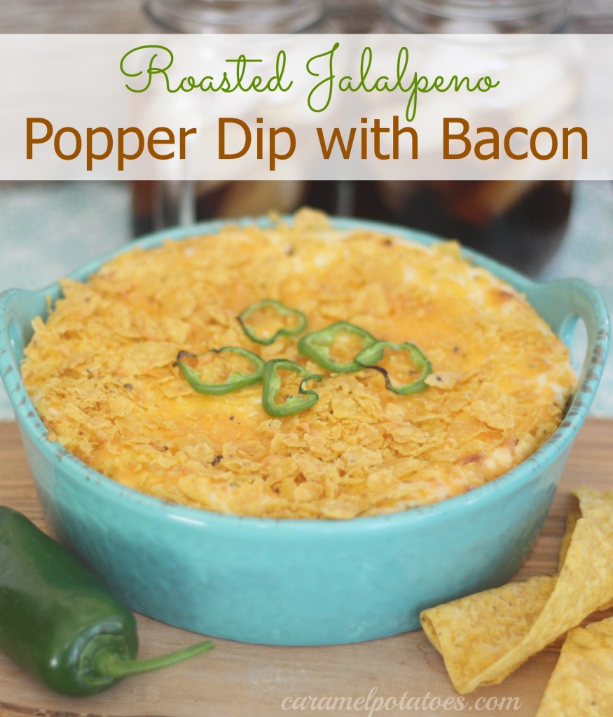Caramel Potatoes » Roasted Jalapeño Popper Dip with Bacon